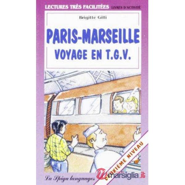 PARIS-MARSEILLE VOYAGE EN TGV
