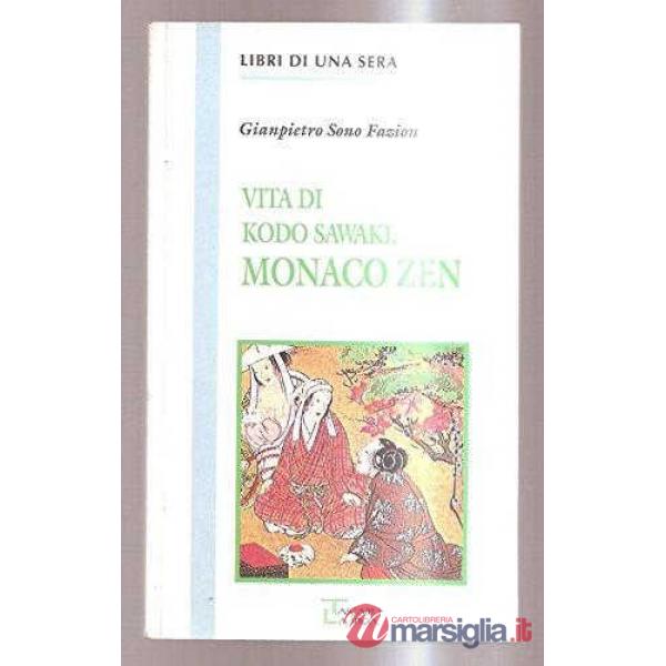 MONACO ZEN-VITA DI KODO SAWAKI