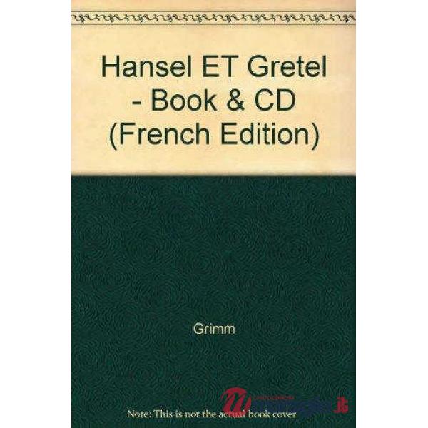 HANSEL ET GRETEL + CD