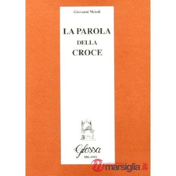 Parola della croce (La)