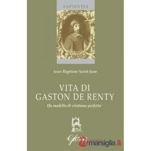 Vita di Gaston de Renty