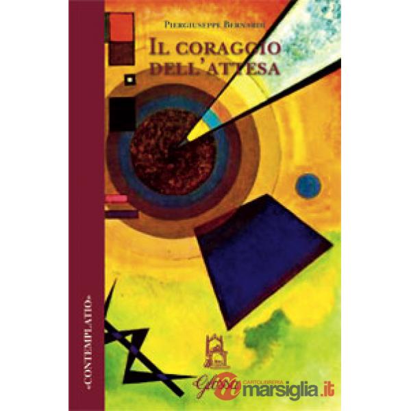 Coraggio dell'attesa (Il)