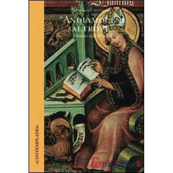 «Andiamocene altrove». Omelie dell'anno B