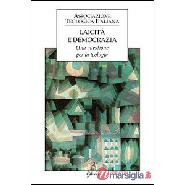 Laicità e democrazia. Una questione per la teologia