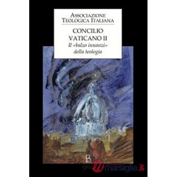 Concilio Vaticano II. Il «balzo innanzi» della teologia