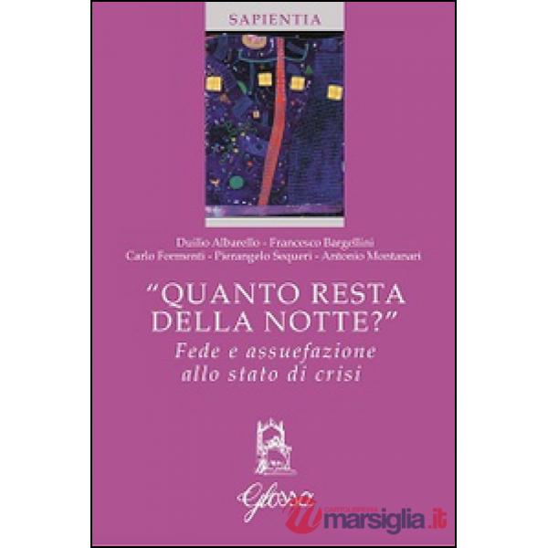 «Quanto resta della notte?» Fede e assuefazione allo stato di crisi