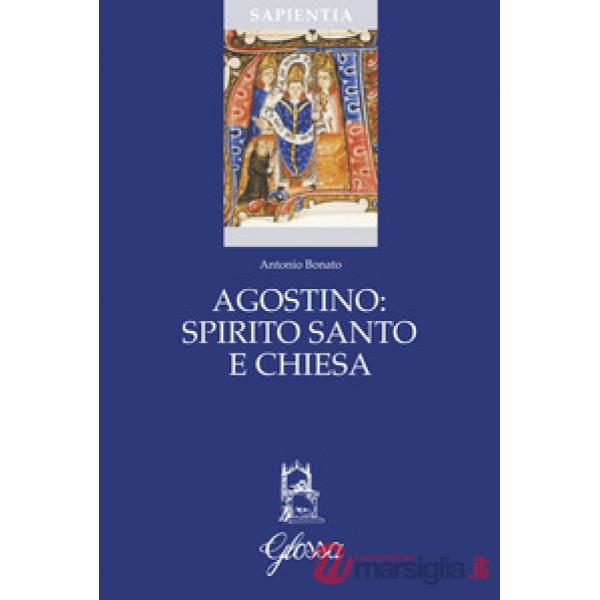 Agostino: Spirito Santo e Chiesa