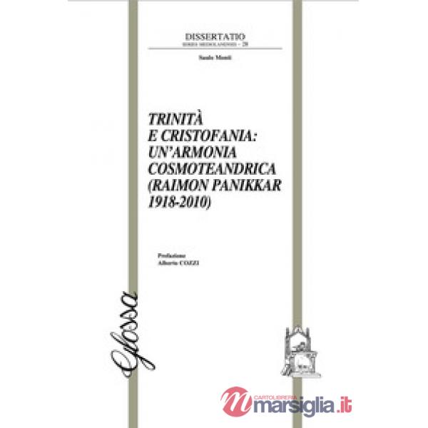 Trinità e Cristofania: un'armonia cosmoteandrica (Raimon Panikkar 1918-2010)