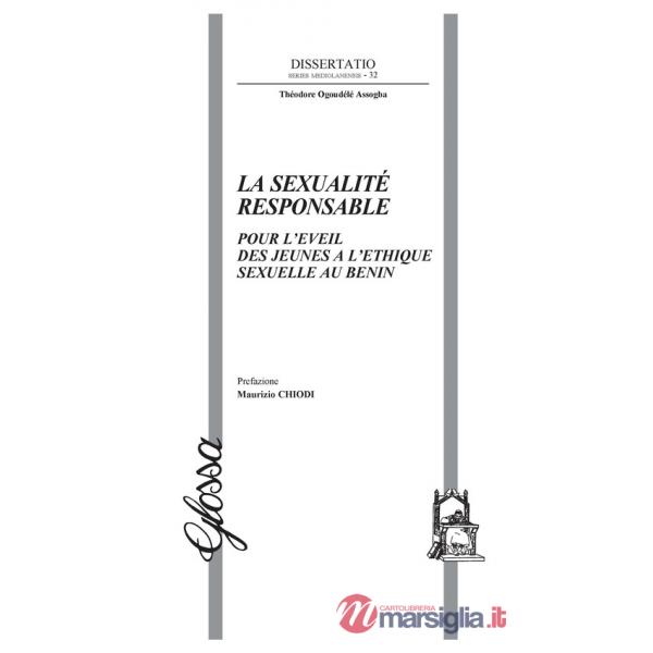 Sexualité responsable. Pour l'eveil des jeunes a l'ethique sexuelle au Benin (La)