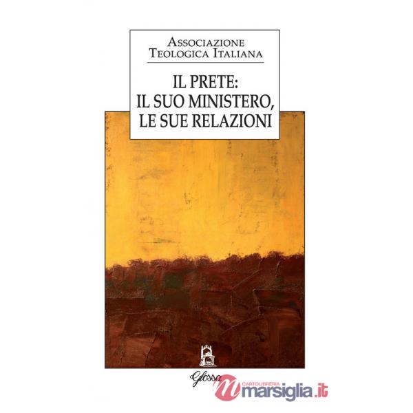 Prete: il suo mistero, le sue relazioni (Il)