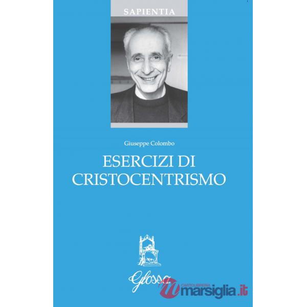 Esercizi di cristocentrismo