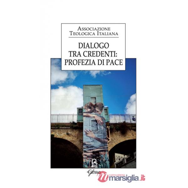 Dialogo tra credenti: profezia di pace