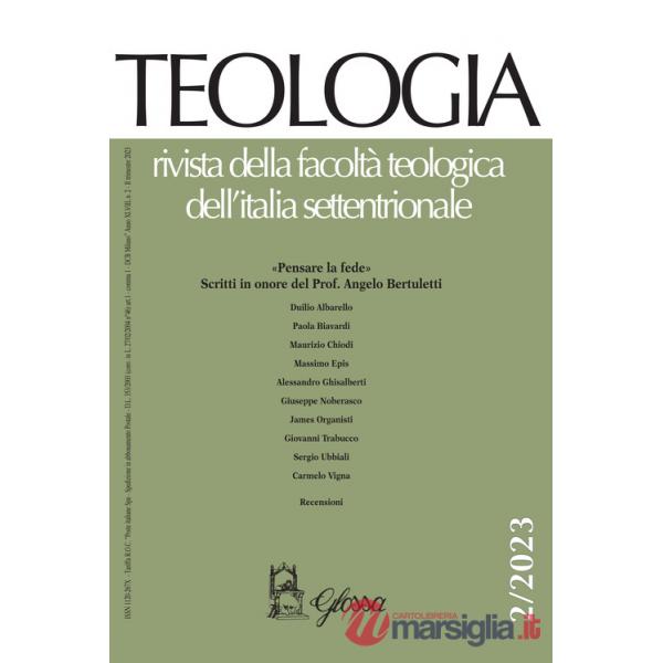 Teologia. Rivista della facoltà teologica dell'Italia settentrionale (2023). Vol. 2