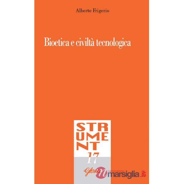 Bioetica e civiltà tecnologica