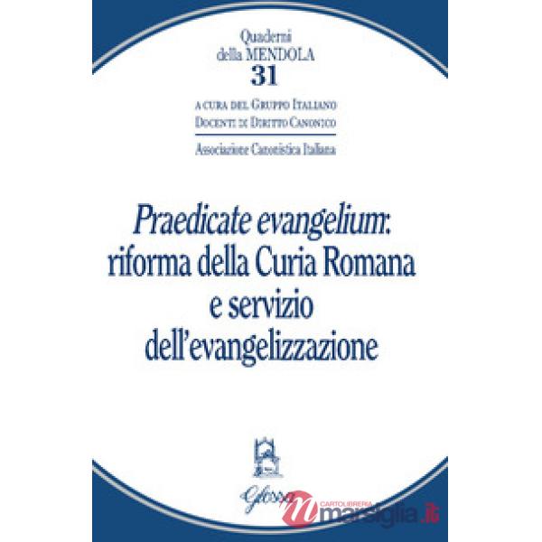 «Praedicate evangelium»: Riforma della curia romana e servizio dell'evangelizzazione