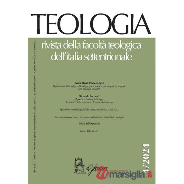 Teologia. Rivista della facoltà teologica dell'Italia settentrionale (2024). Vol. 4