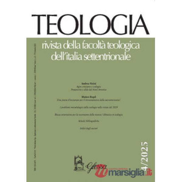 Teologia. Rivista della facoltà teologica dell'Italia settentrionale (2025). Vol. 4