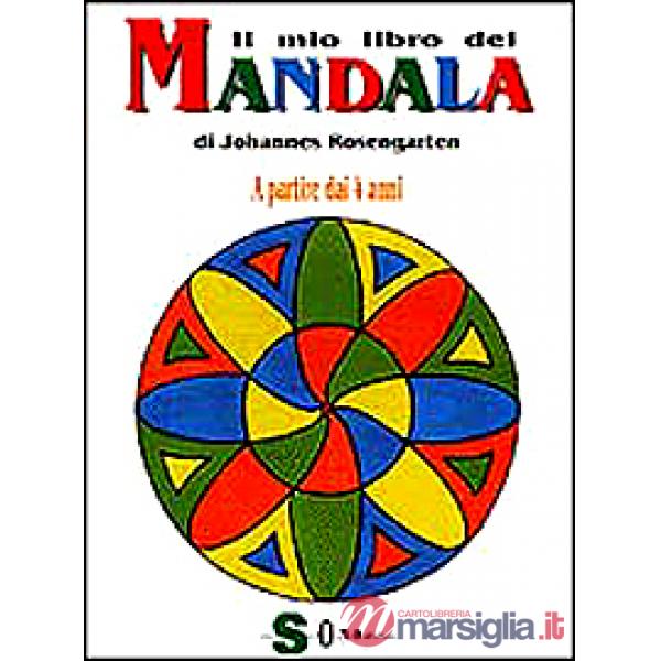 Mio libro dei mandala. A partire dai 4 anni (Il)