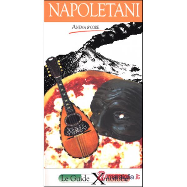 Napoletani. Anema & core