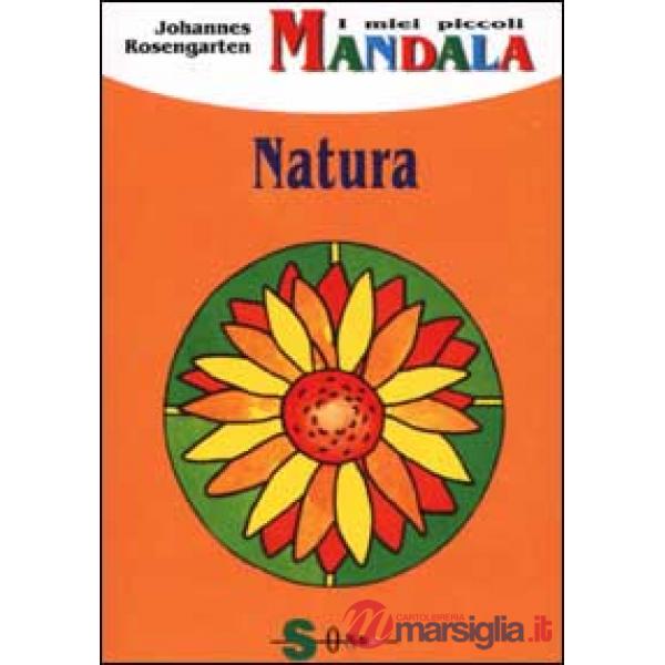Miei piccoli mandala. Natura (I)