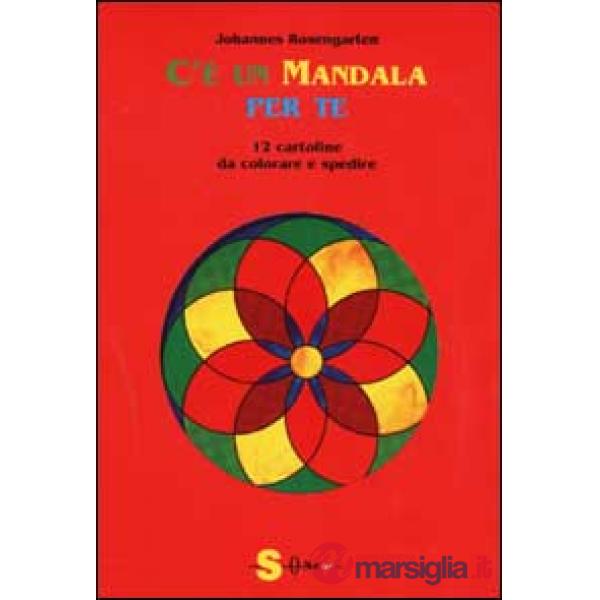 C'è un mandala per te. 12 cartoline da colorare e spedire