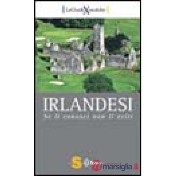 Irlandesi. Se li conosci non li eviti