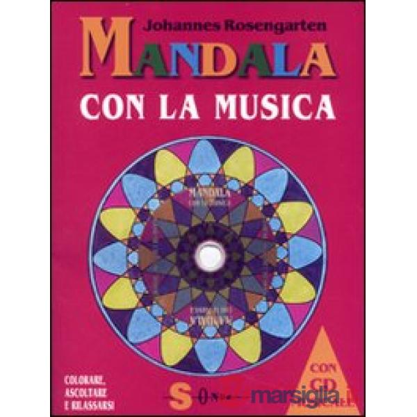 Mandala con la musica. Ediz. illustrata. Con CD Audio