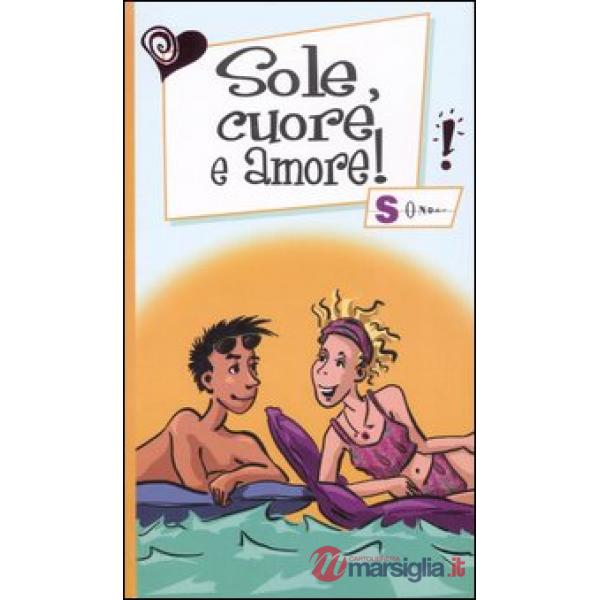 Sole, cuore e amore!
