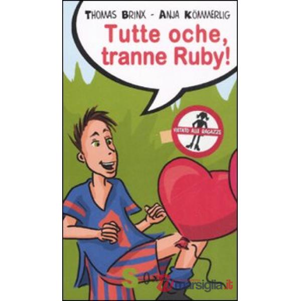 Tutte oche, tranne Ruby! Ediz. illustrata