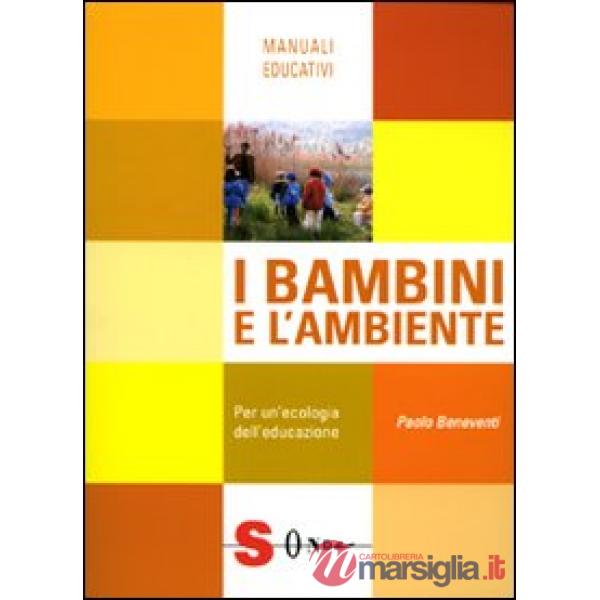 Bambini e l'ambiente. Per un'ecologia dell'educazione (I)