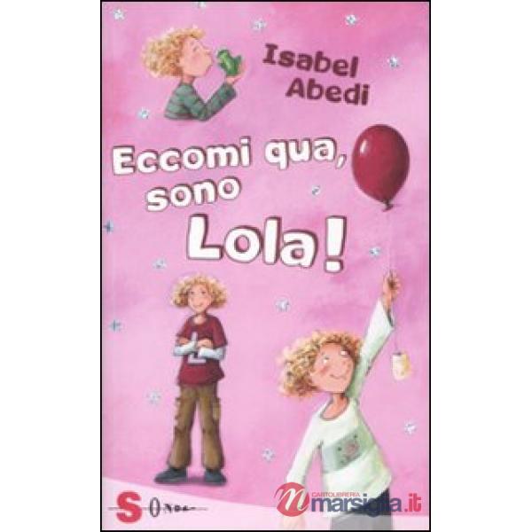 Eccomi qui, sono Lola