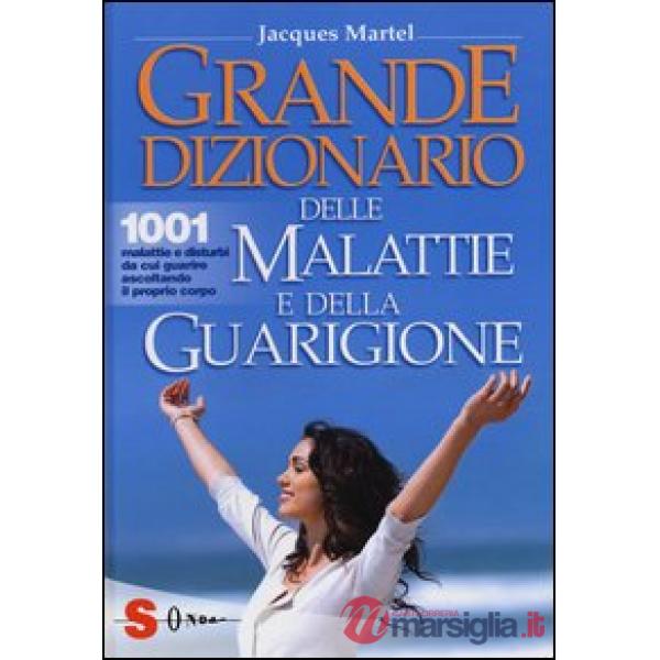 Grande dizionario delle malattie e della guarigione