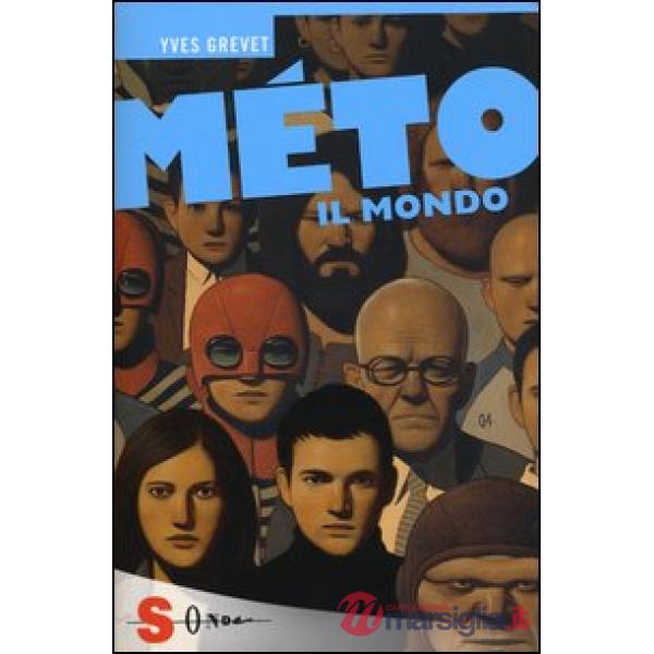 Mondo. Méto (Il)