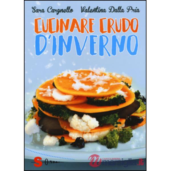 Cucinare crudo d'inverno