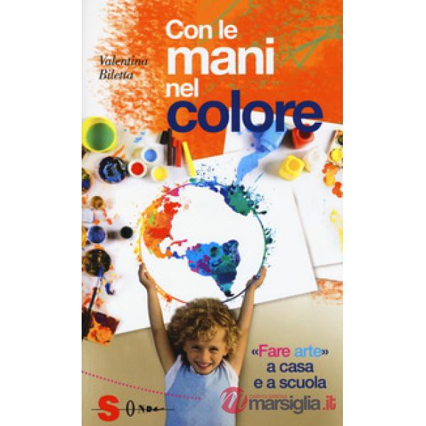 Con le mani nel colore. «Fare arte» a casa e a scuola