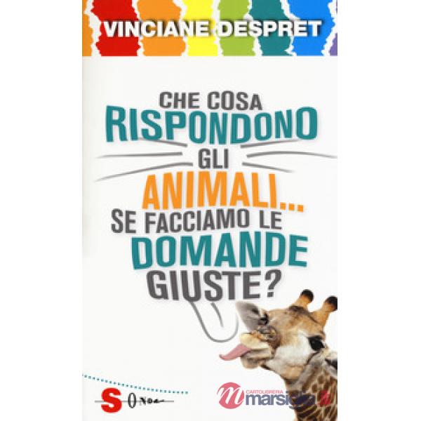 Che cosa rispondono gli animali... se facciamo le domande giuste?