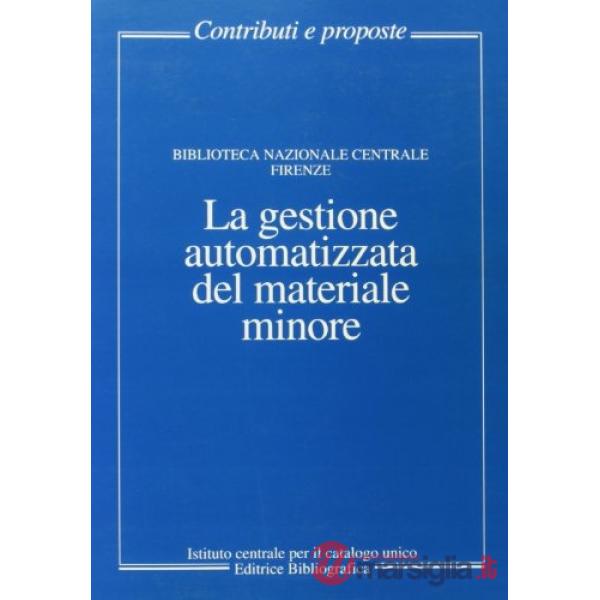 Gestione automatizzata del materiale minore (La)