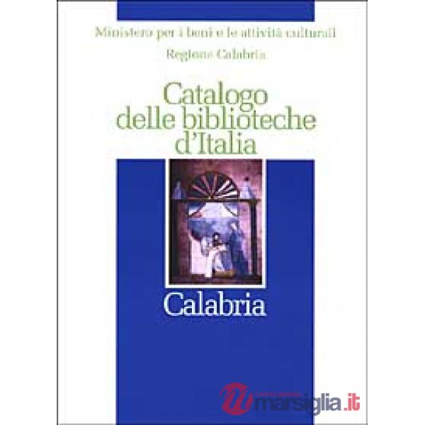 Catalogo delle biblioteche d'Italia. Calabria