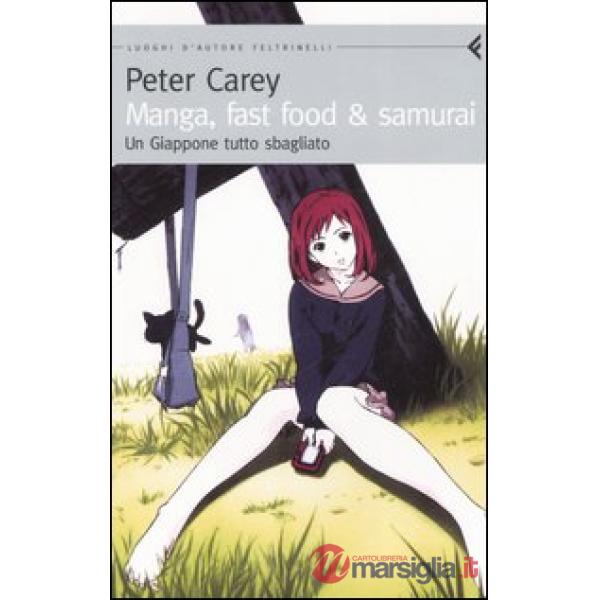 Manga, fast food & samurai. Un Giappone tutto sbagliato