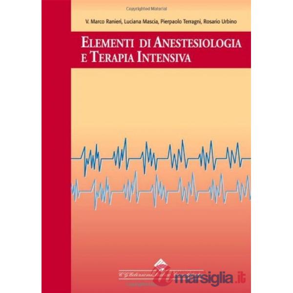 Elementi di anestesiologia e terapia intensiva