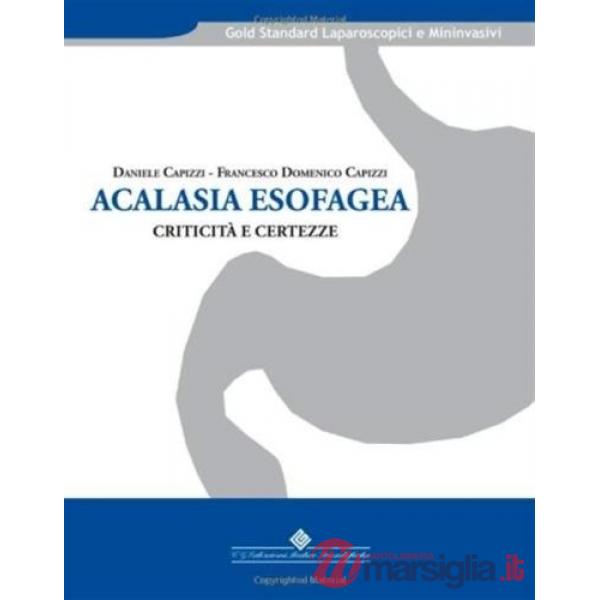 Acalasia esofagea. Criticità e certezze