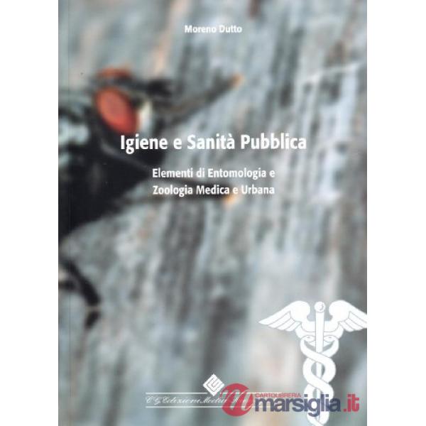 Igiene e sanità pubblica. Elementi di entomologia e zoologia medica e urbana