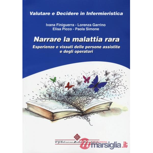Narrare la malattia rara. Esperienze e vissuti delle persone assistite e degli operatori