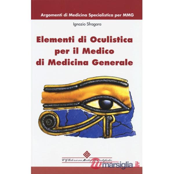 Elementi di oculistica per il medico di medicina generale