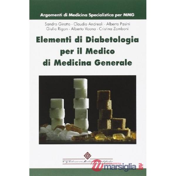 Elementi di diabetologia per il medico di medicina generale. Argomenti di medicina specialistica per MMG