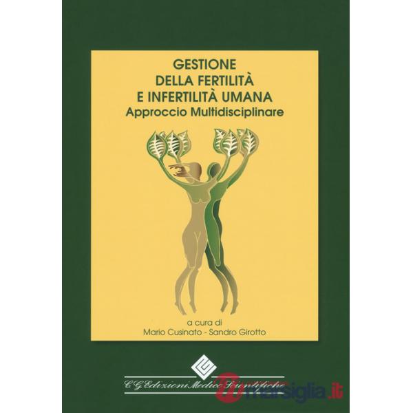 Gestione della fertilità e infertilità umana. Approccio multidisciplinare