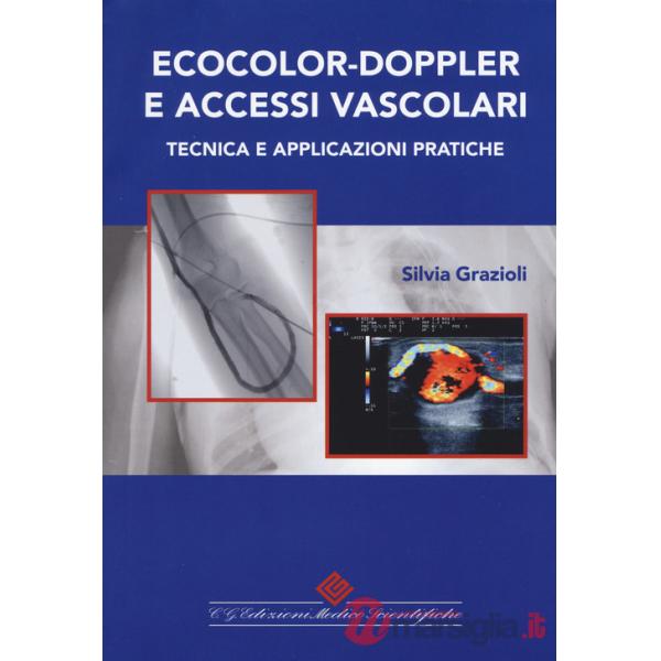 Ecocolor-doppler e accessi vascolari. Tecnica e applicazioni pratiche