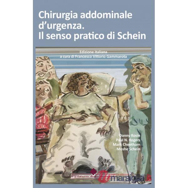 Chirurgia addominale d'urgenza. Il senso pratico di Schein