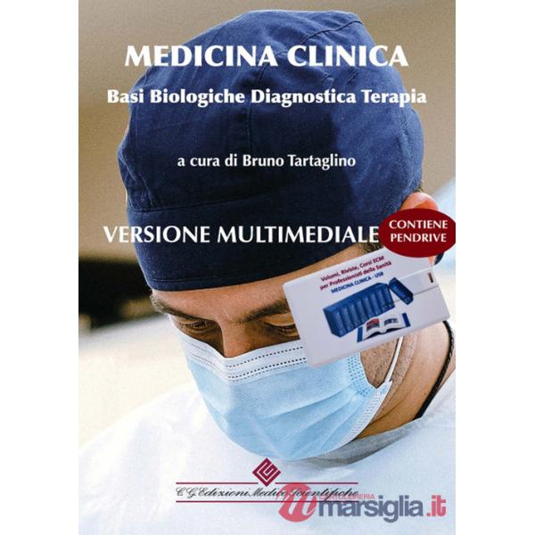 Medicina clinica. Basi biologiche, diagnostica, terapia. Enciclopedia multimediale 2023. Con USB