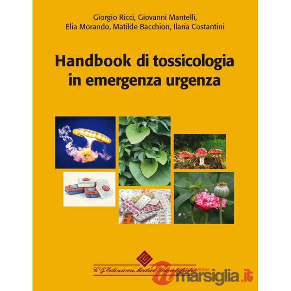 Handbook di tossicologia in emergenza urgenza. Con aggiornamento online